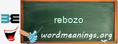 WordMeaning blackboard for rebozo